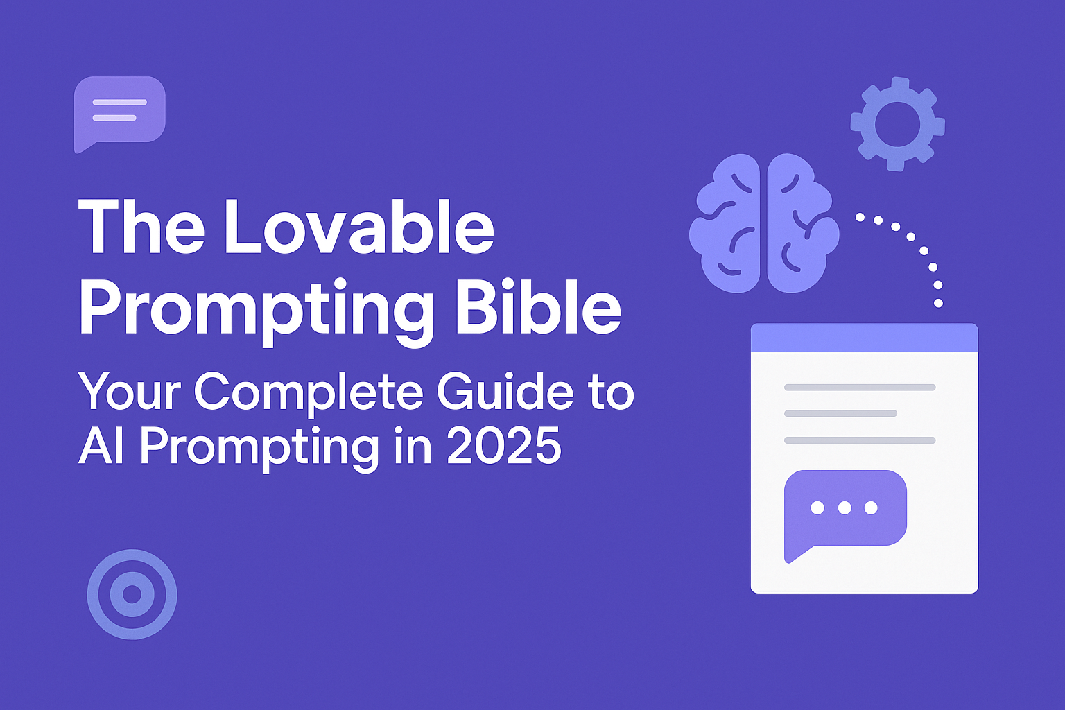 The Lovable Prompting Bible: Your Complete Guide to AI Prompting in 2025